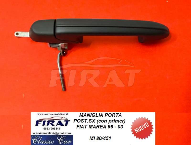 MANIGLIA PORTA FIAT MAREA POST.SX (80/451)